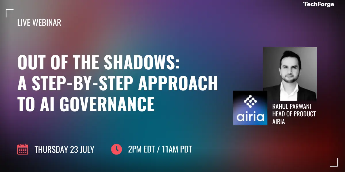 Webinar | Out of the Shadows: A Step-by-Step Approach to AI Governance